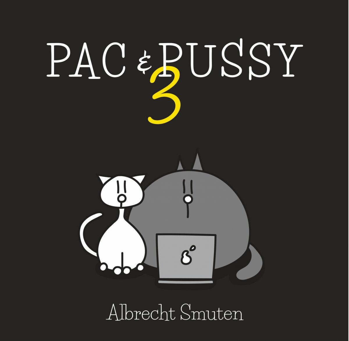 Pac & Pussy 3 - Albrecht Smuten