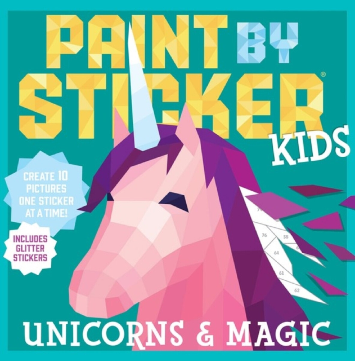 Kniha Paint by Sticker Kids: Unicorns a Magic