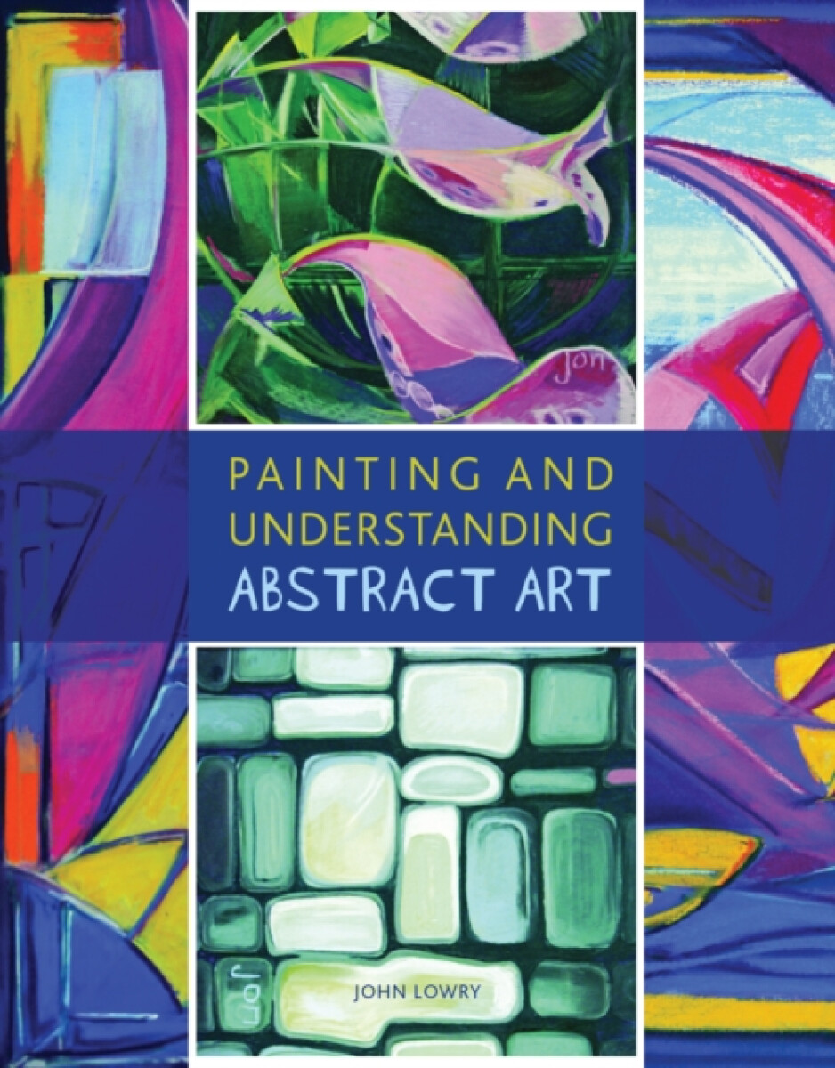Kniha Painting and Understanding Abstract Art