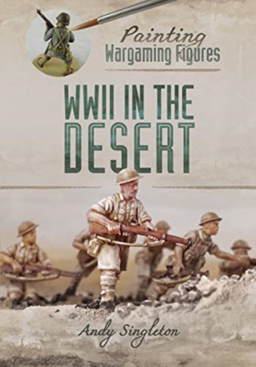 Kniha Painting Wargaming Figures: WWII in the Desert