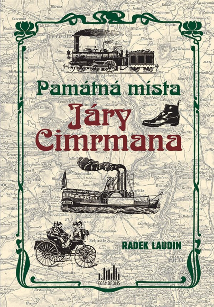 Kniha Památná místa Járy Cimrmana - Tady všude byl, tady všude šel…