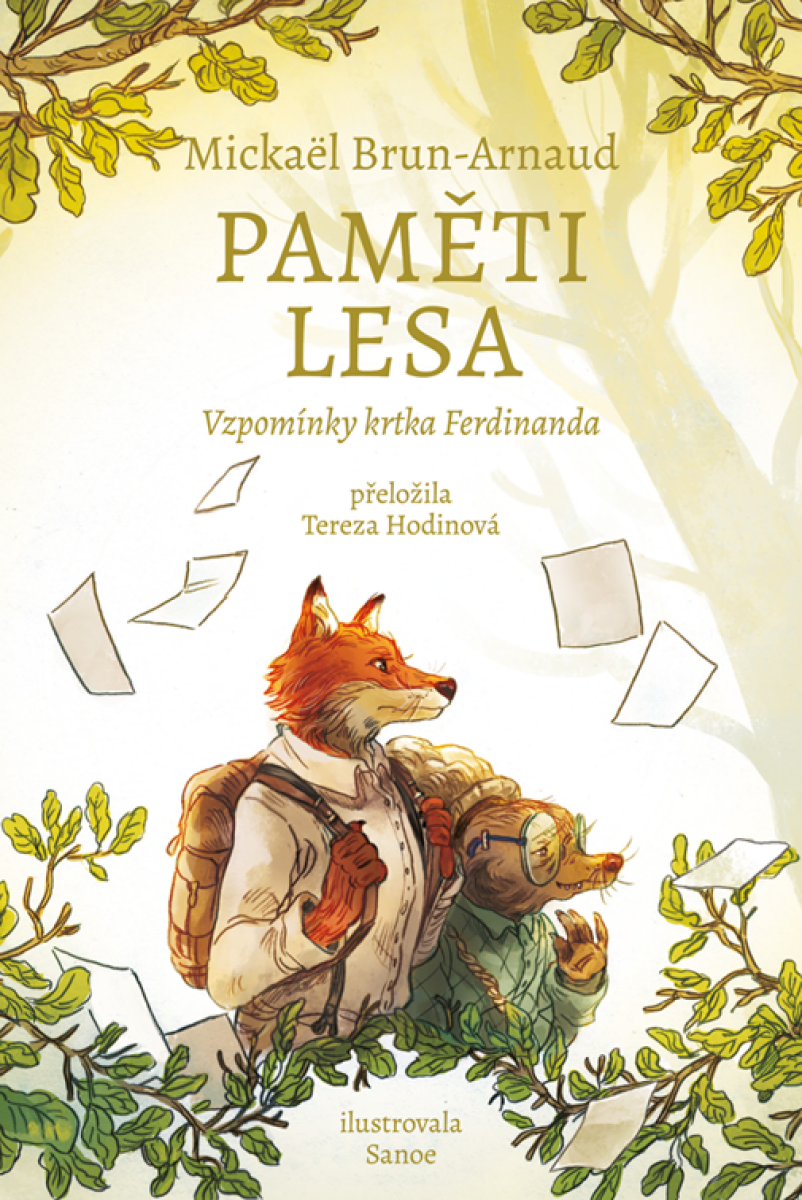 Levně Paměti lesa: Vzpomínky krtka Ferdinanda - Mickaël Brun-Arnaud