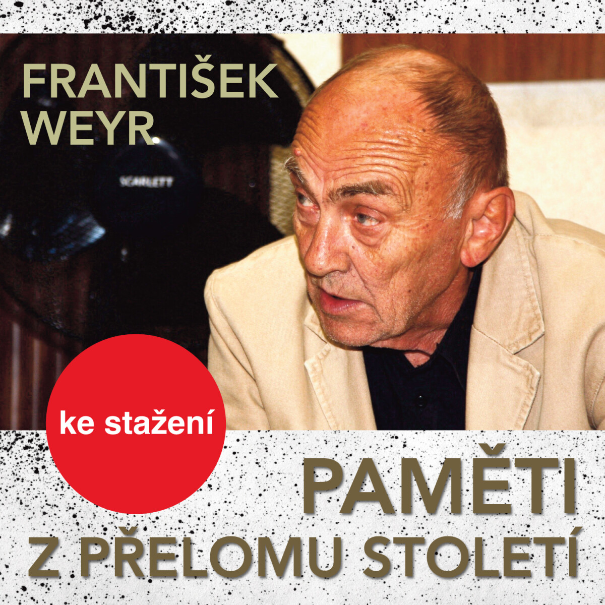 Levně Paměti z přelomu století - František Weyr - audiokniha