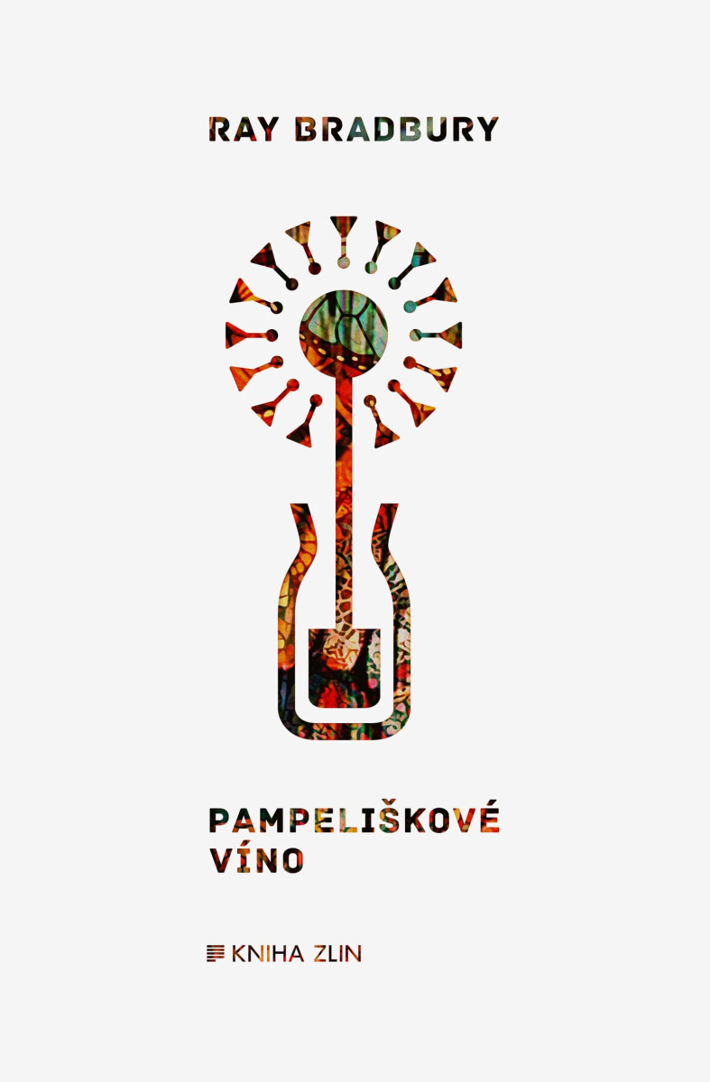 Pampeliškové víno - Ray Bradbury