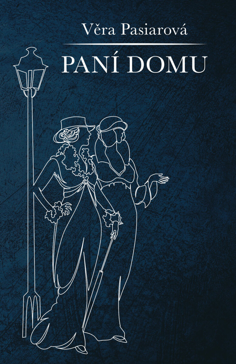 Paní domu - Věra Pasiarová