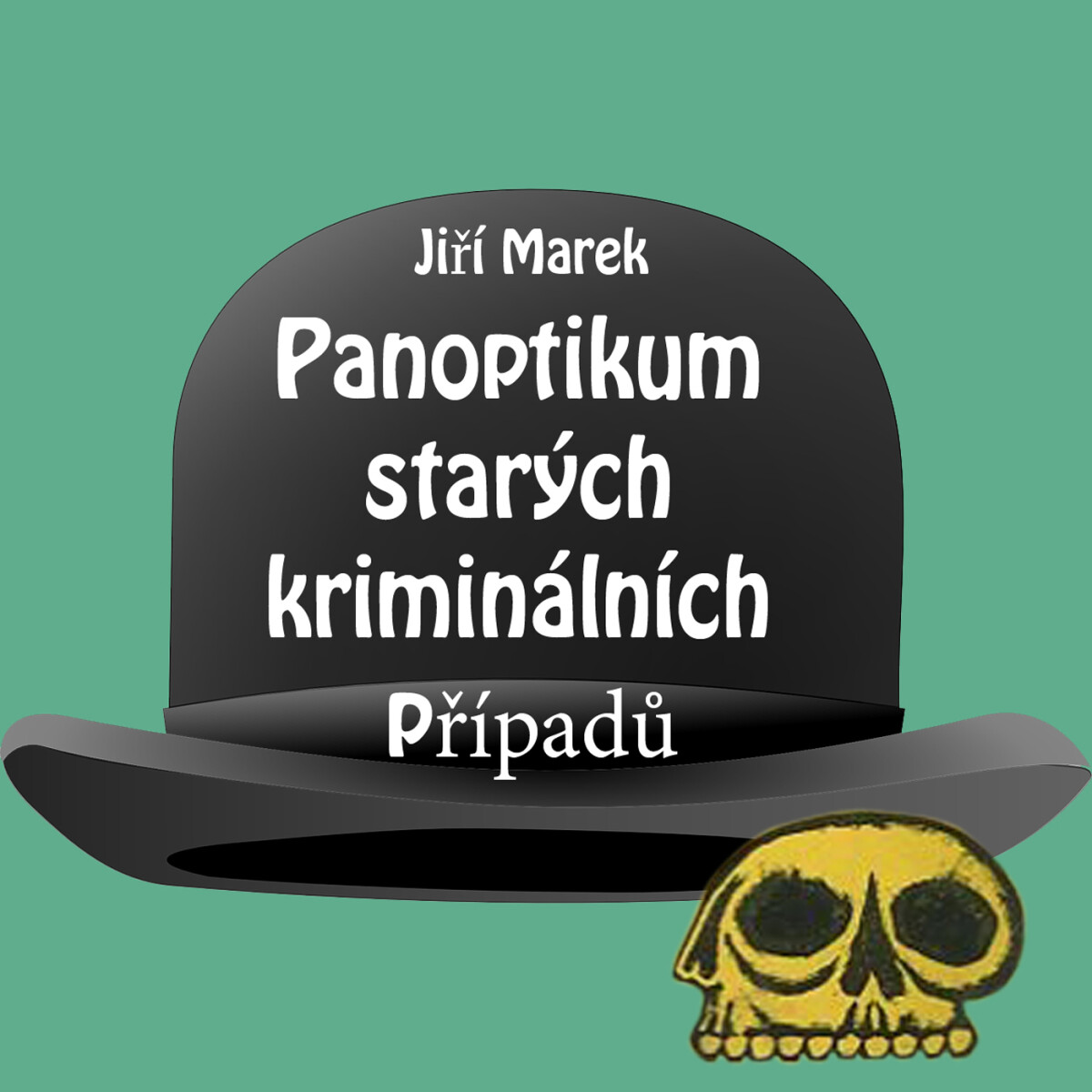 Levně Panoptikum starých kriminálních případů - Jiří Marek - audiokniha