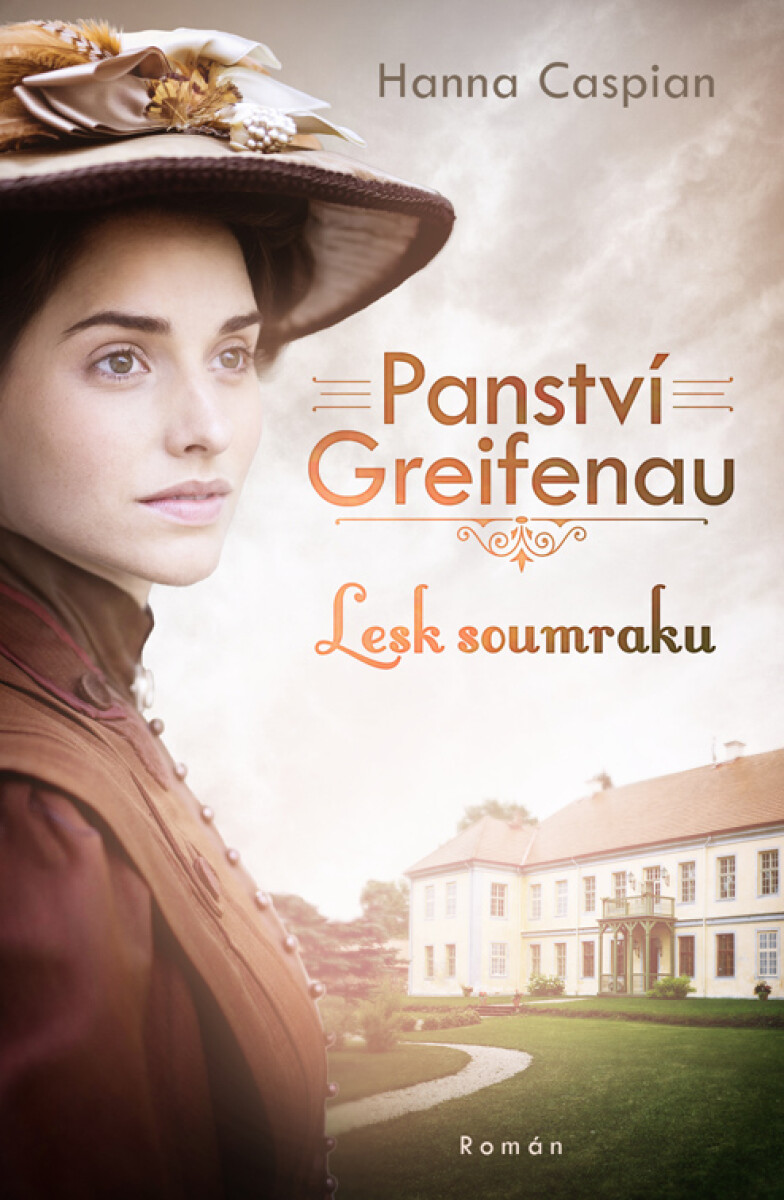 Panství Greifenau: Lesk soumraku - Hanna Caspian
