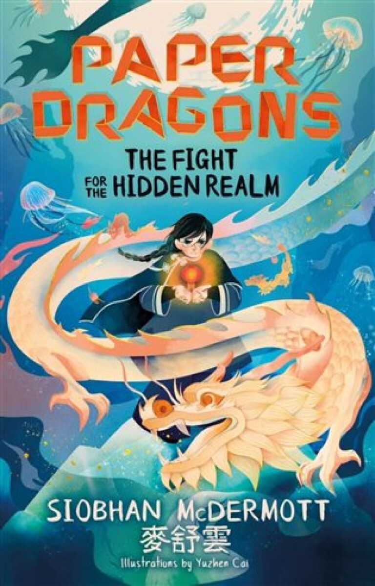 Kniha Paper Dragons: The Fight for the Hidden Realm