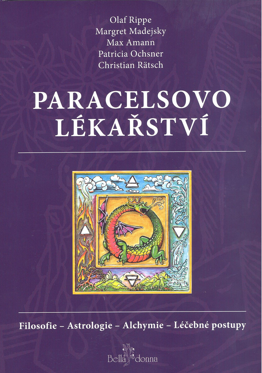 Levně Paracelsovo lékařství - Olaf Rippe, Christian Rätsch, Max Amann, Margaret Madejská, Patricia Ochsnerová