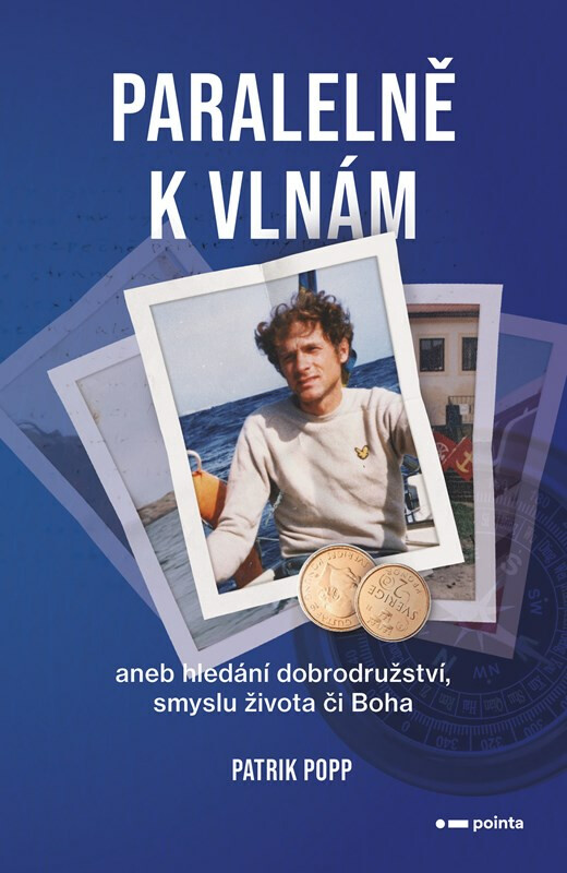 Kniha Paralelně k vlnám aneb hledání dobrodružství a smyslu života či Boha