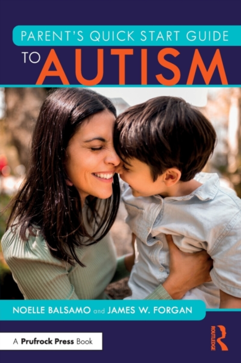 Kniha Parent's Quick Start Guide to Autism