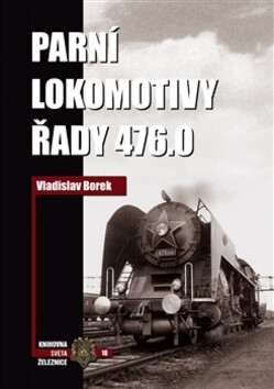 Parní lokomotivy řady 476.0 - Vladislav Borek - Obrázek 2