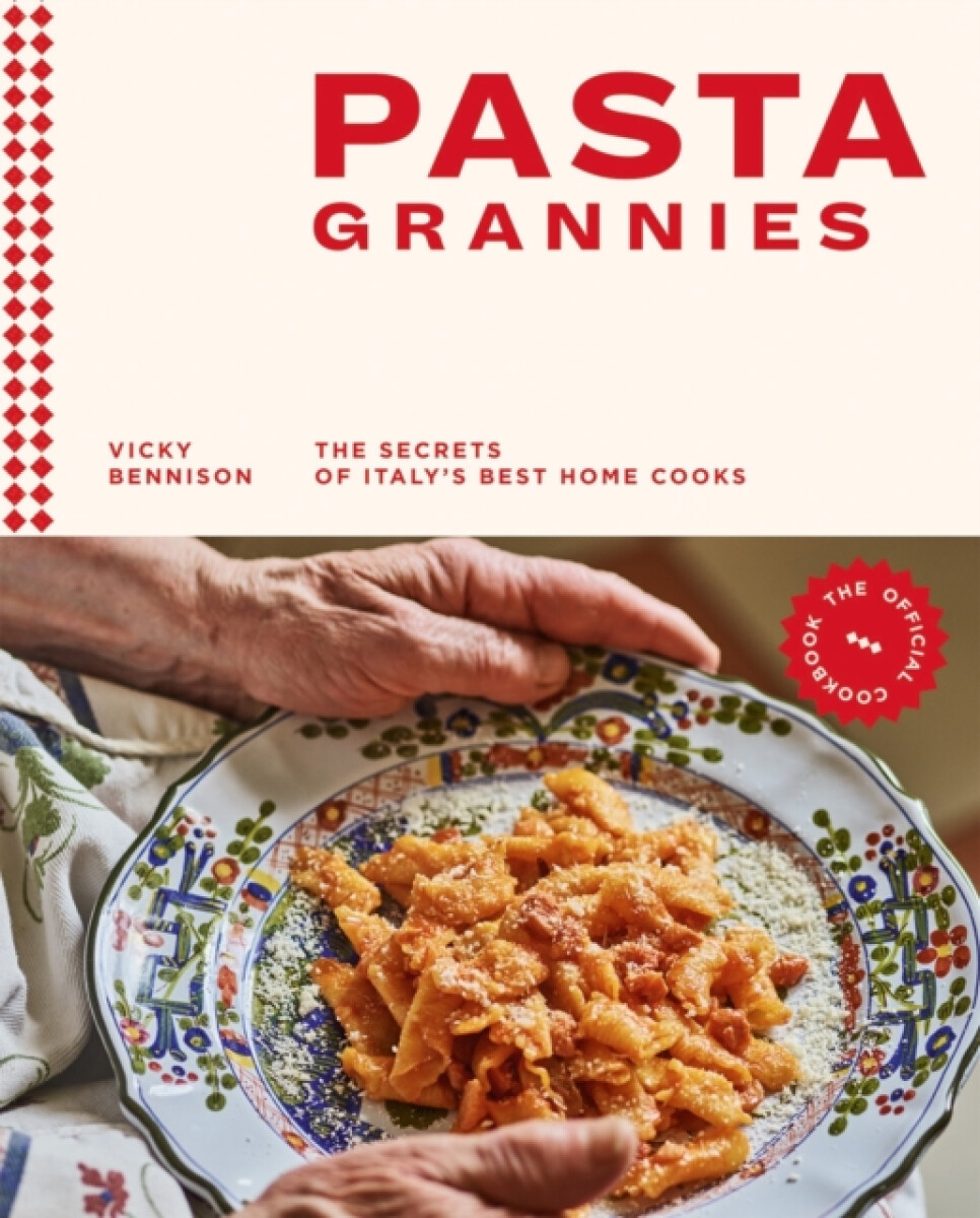 Kniha Pasta Grannies: The Official Cookbook
