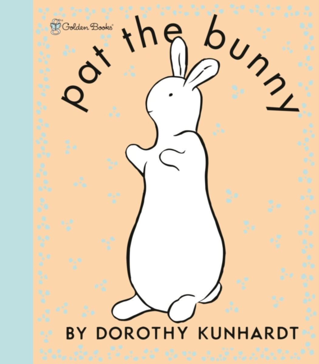 Kniha Pat the Bunny Deluxe Edition (Pat the Bunny)
