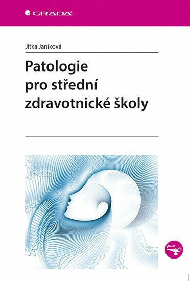 Patologie pro střední zdravotnické školy koupíte na Knihydobrovsky.cz