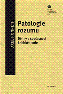 Kniha Patologie rozumu. Dějiny a současnost kritické teorie