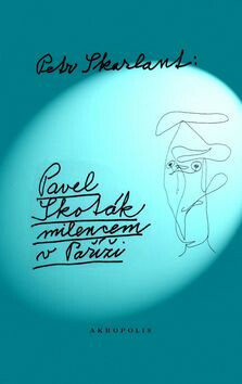 Kniha Pavel Skoták milencem v Paříži