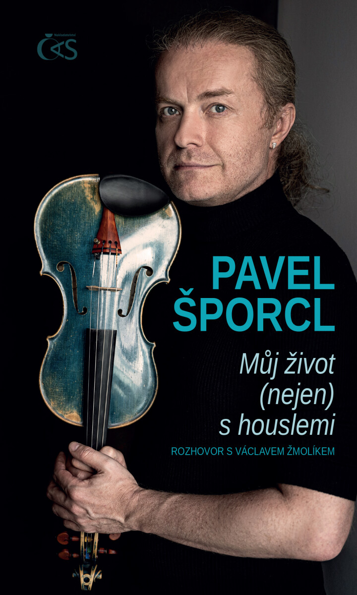 Pavel Šporcl - Můj život  s houslemi - Václav Žmolík, Petr Šporcl