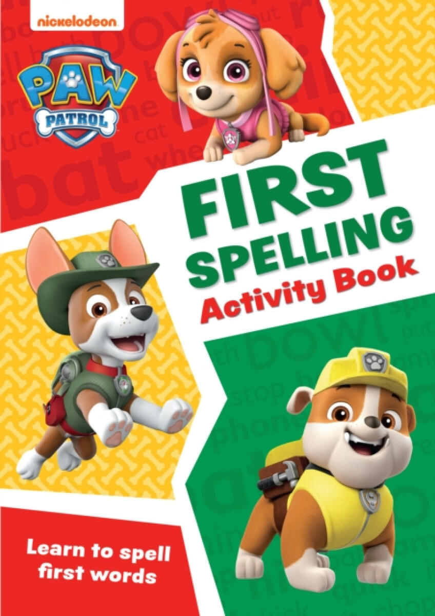 Kniha PAW Patrol First Spelling Activity Book