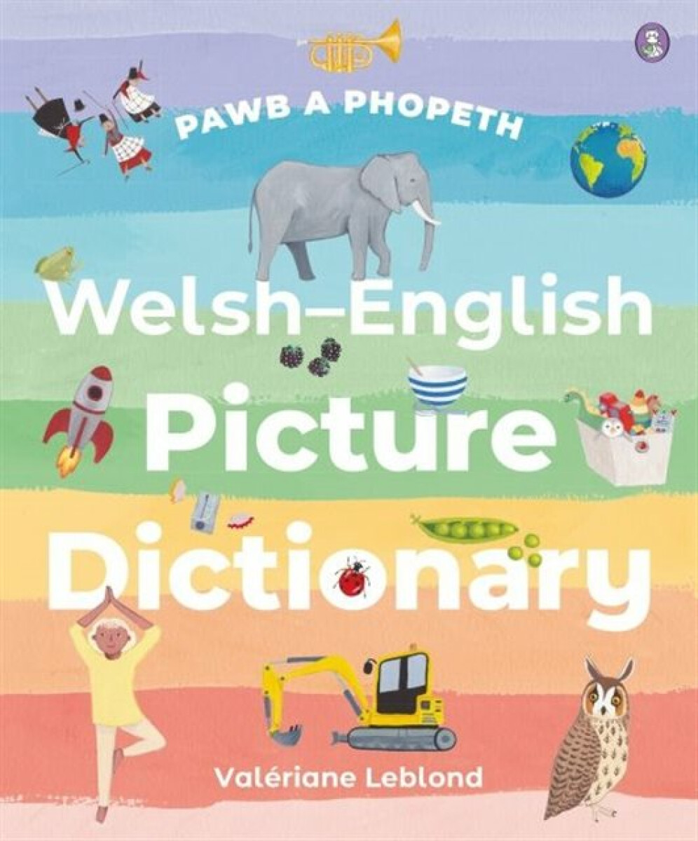 Kniha Pawb a Phopeth - Welsh / English Picture Dictionary