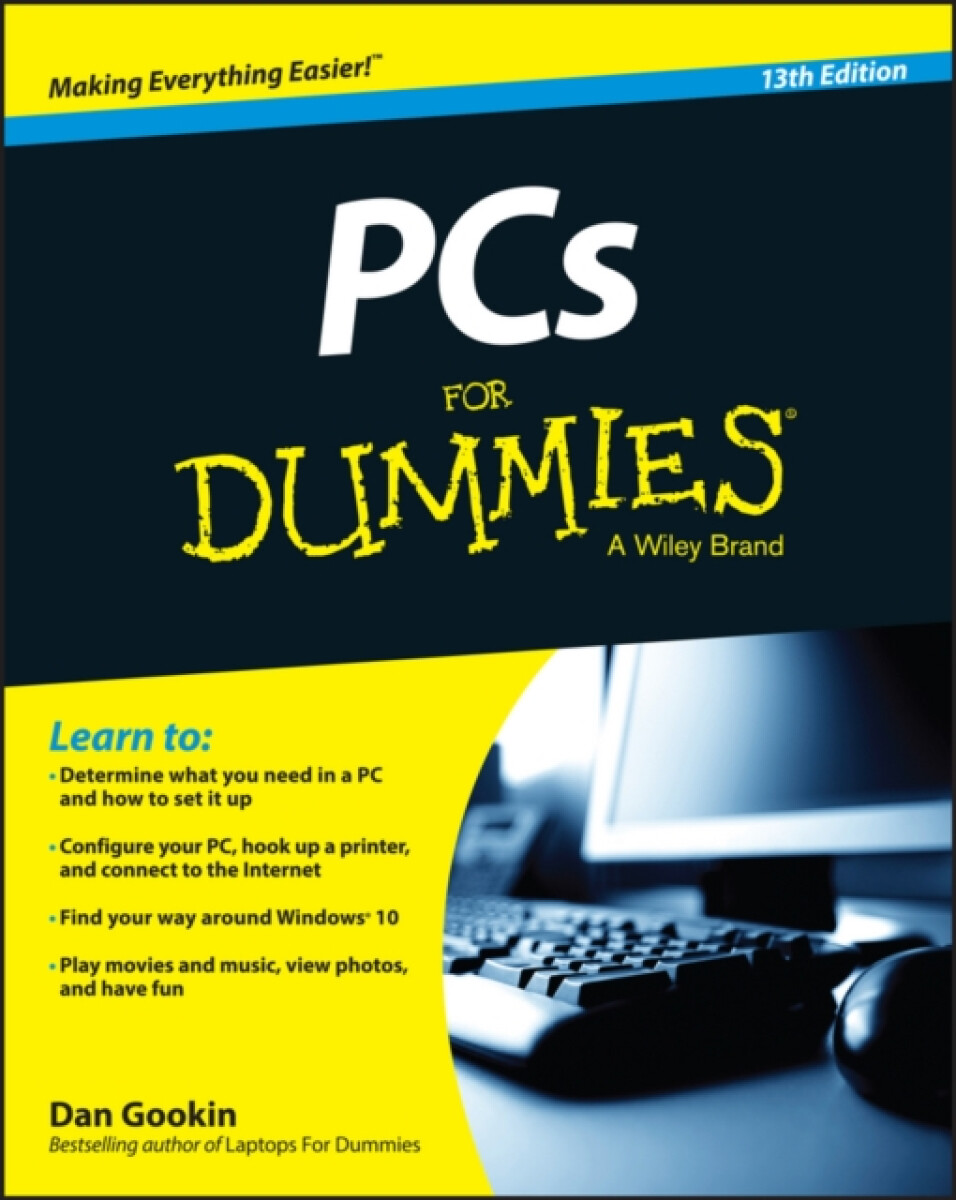 PCs For Dummies, 13e - Dan Gookin