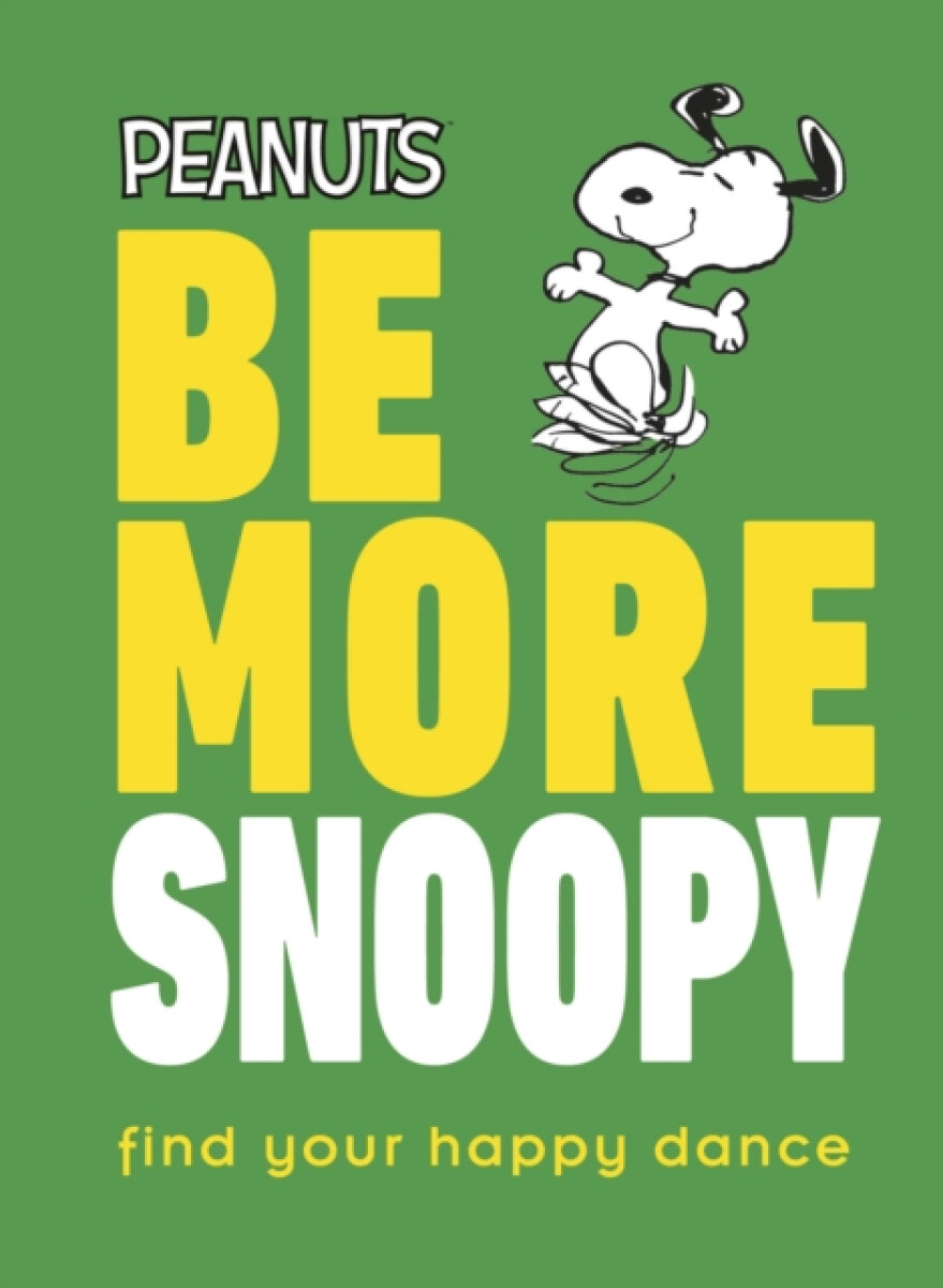 Kniha Peanuts Be More Snoopy