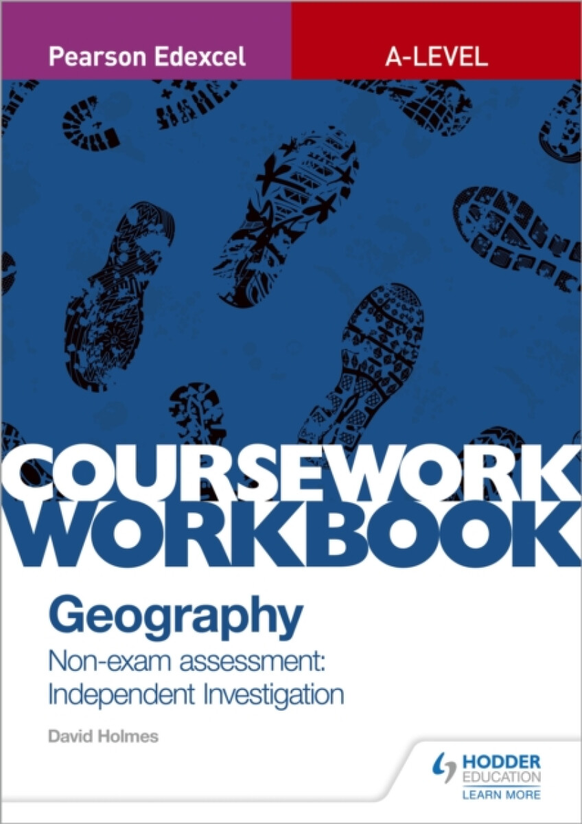 Kniha Pearson Edexcel A-level Geography Coursework Workbook: Non-exam assessment: Independent Investigation