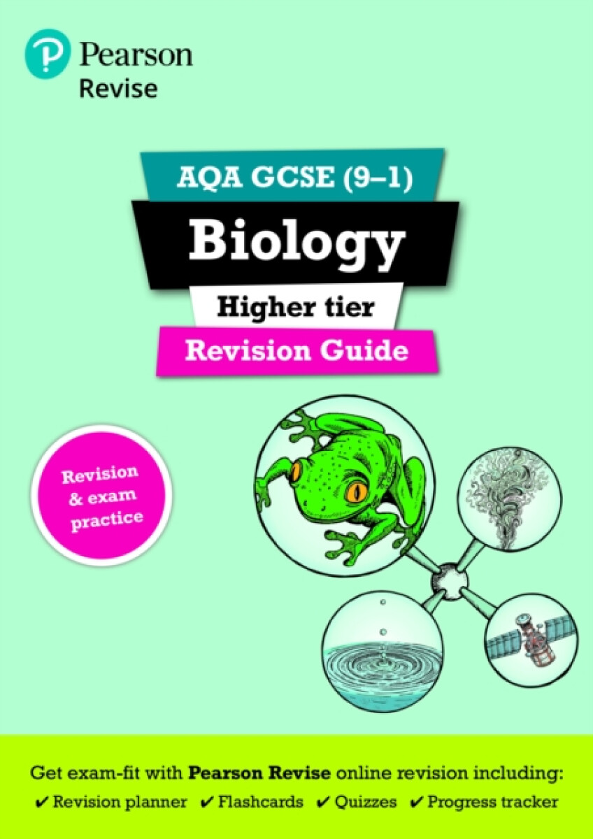 Kniha Pearson REVISE AQA GCSE (9-1) Biology Higher Revision Guide: For 2024 and 2025 assessments and exams - incl. free online edition (Revise AQA GCSE Scie