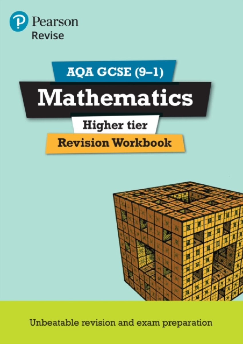 Kniha Pearson REVISE AQA GCSE (9-1) Mathematics Higher Revision Workbook: For 2024 and 2025 assessments and exams (REVISE AQA GCSE Maths 2015)