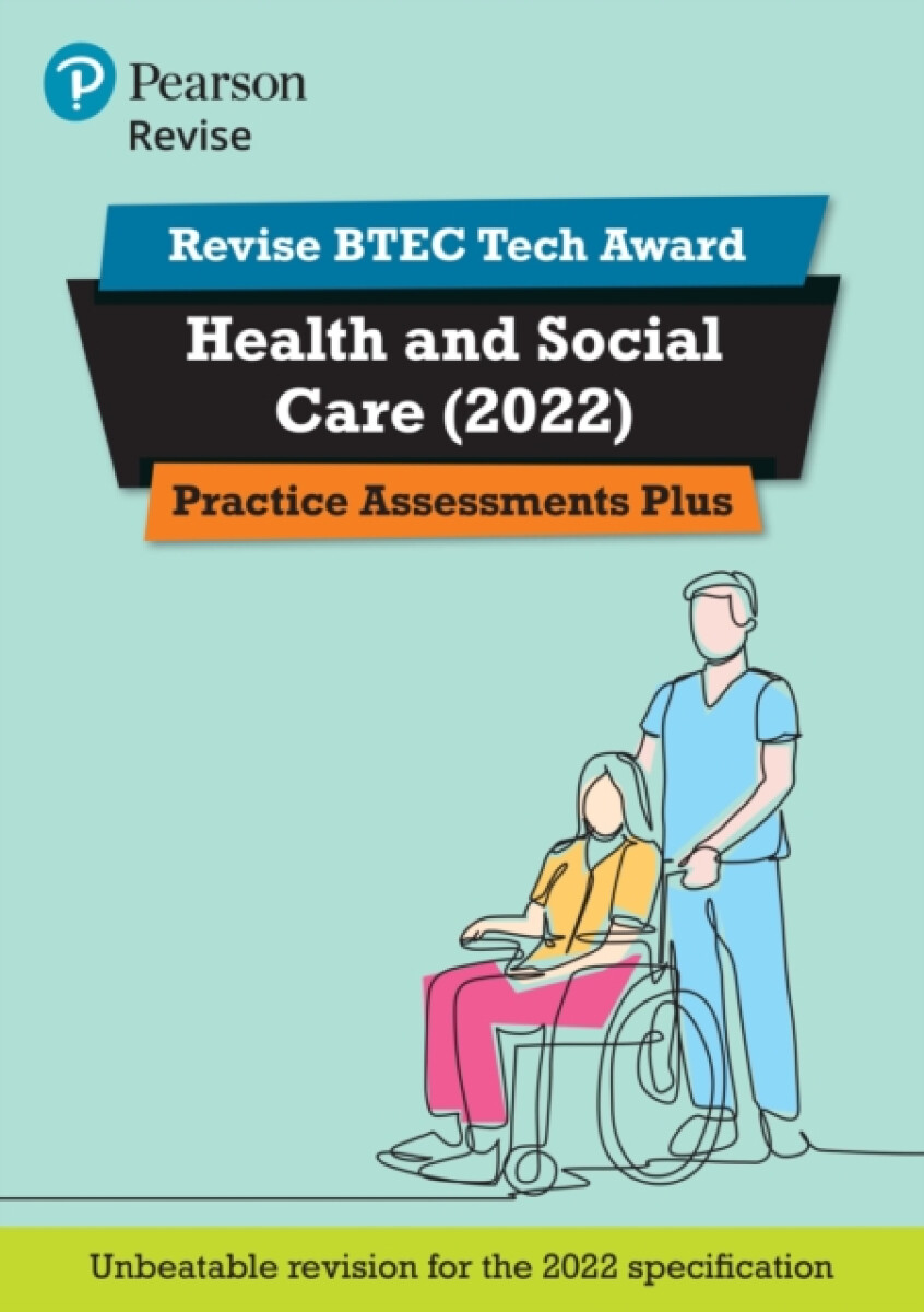 Kniha Pearson REVISE BTEC Tech Award Health and Social Care 2022 Practice Assessments Plus - 2023 and 2024 exams and assessments