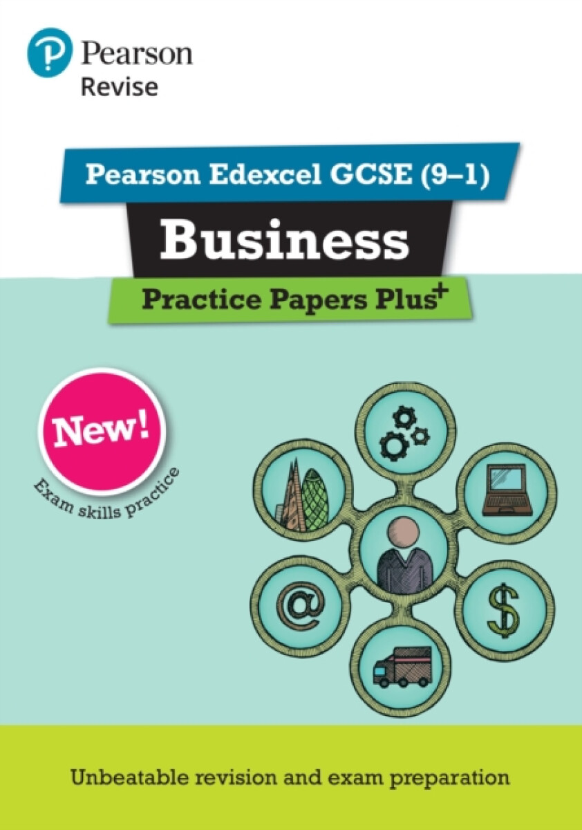 Kniha Pearson REVISE Edexcel GCSE (9-1) Business Practice Papers Plus: For 2024 and 2025 assessments and exams (REVISE Edexcel GCSE Business 2017)