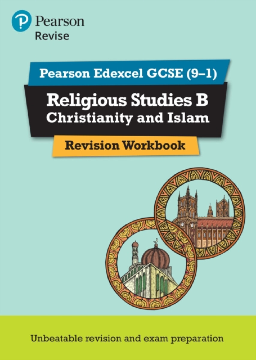 Kniha Pearson REVISE Edexcel GCSE (9-1) Religious Studies B, Christianity and Islam Revision Workbook: For 2024 and 2025 assessments and exams (Revise Edexc