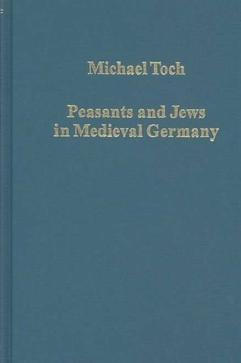 Kniha Peasants and Jews in Medieval Germany