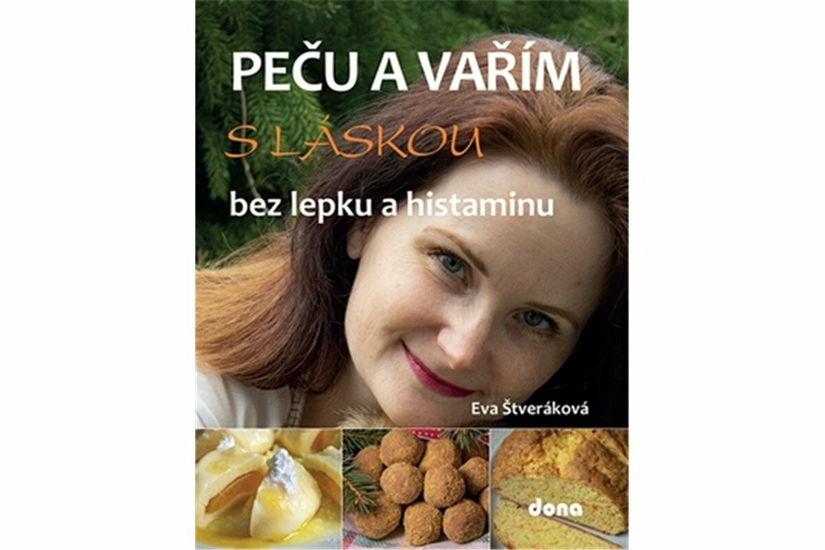 Kniha Peču a vařím s láskou bez lepku a histaminu
