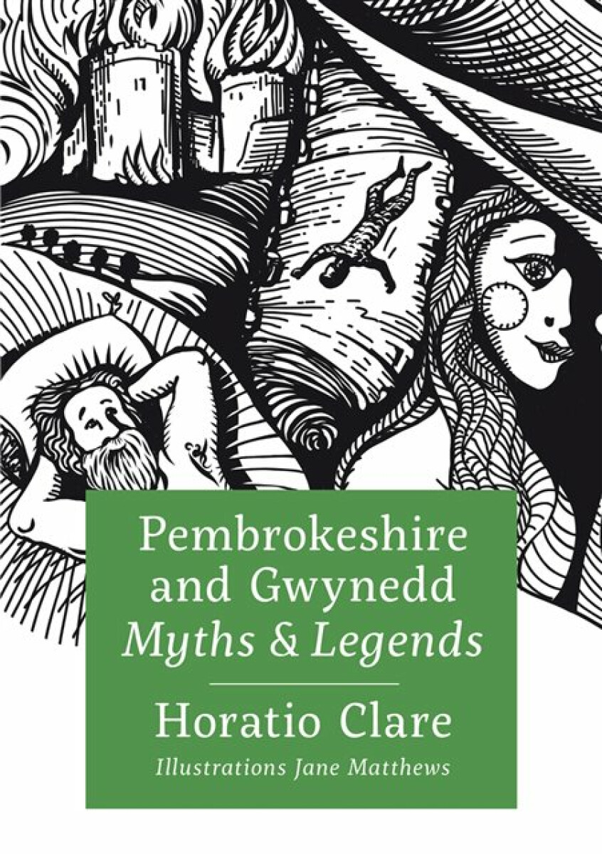 Kniha Pembrokeshire and Gwynedd Myths and Legends
