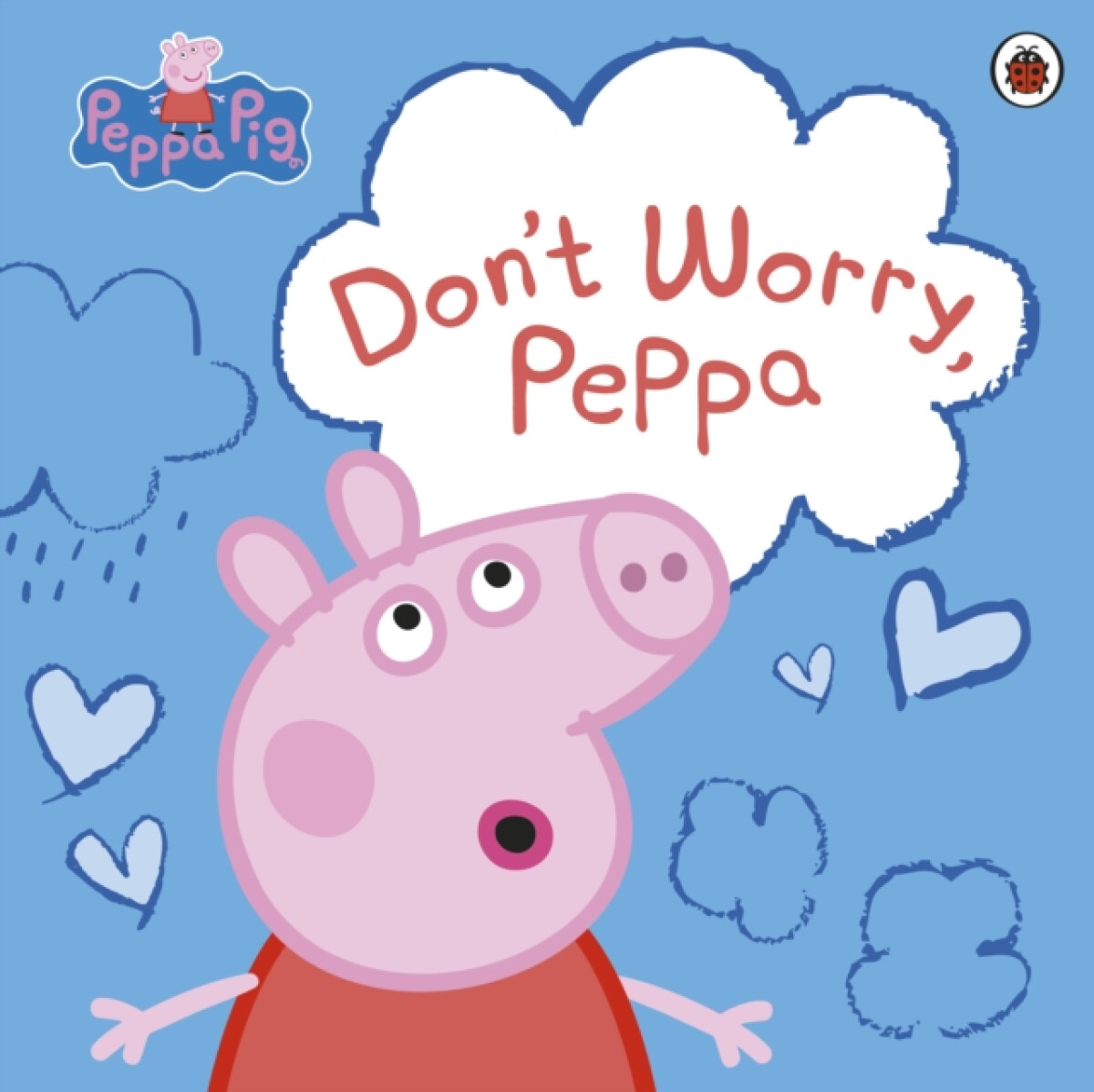 Kniha Peppa Pig: Don't Worry, Peppa