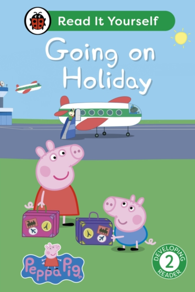Kniha Peppa Pig Going on Holiday: Read It Yourself - Level 2 Developing Reader