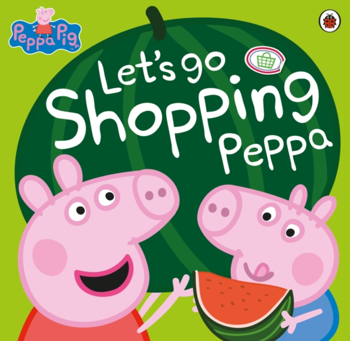 Kniha Peppa Pig: Let's Go Shopping Peppa