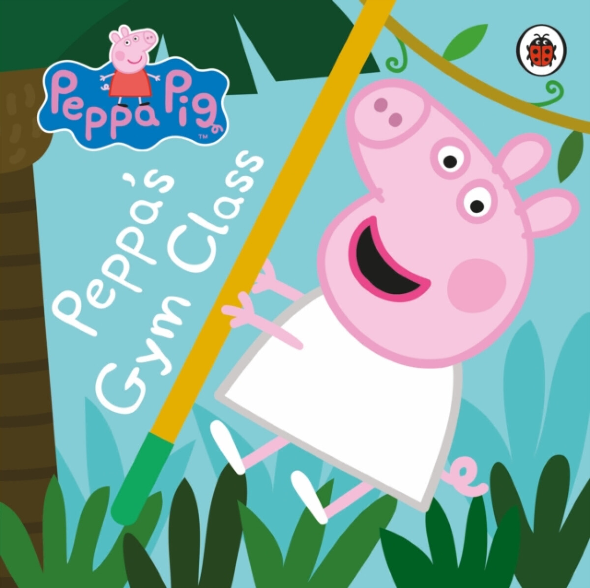Kniha Peppa Pig: Peppa's Gym Class