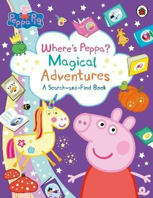 Peppa Pig: Where's Peppa? Magical Adventures