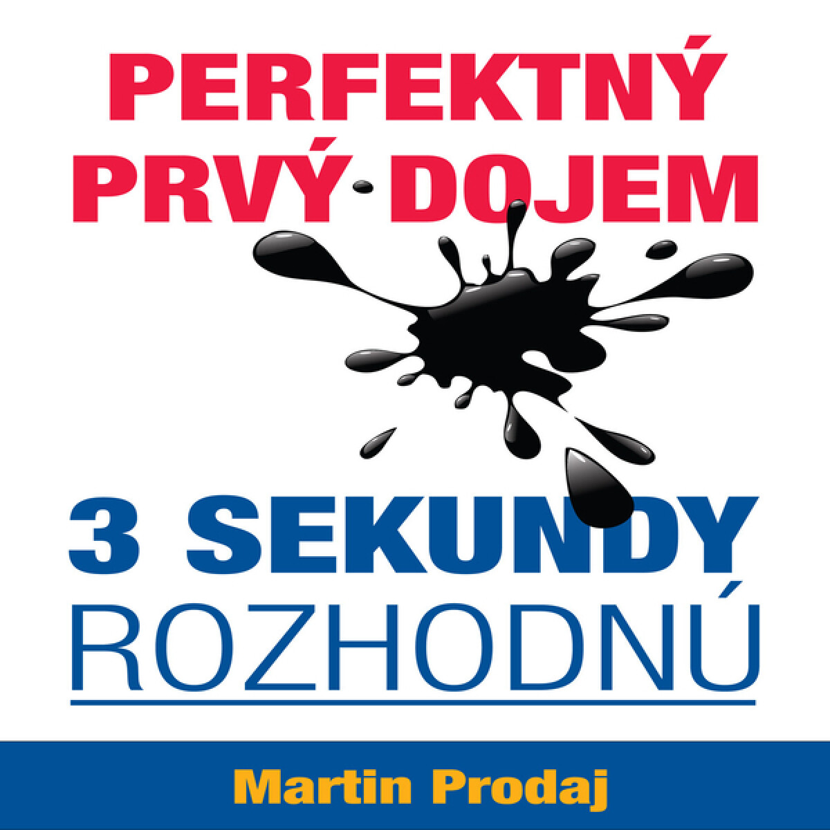 Levně Perfektný prvý dojem - 3 sekundy rozhodnú - Martin Prodaj - audiokniha