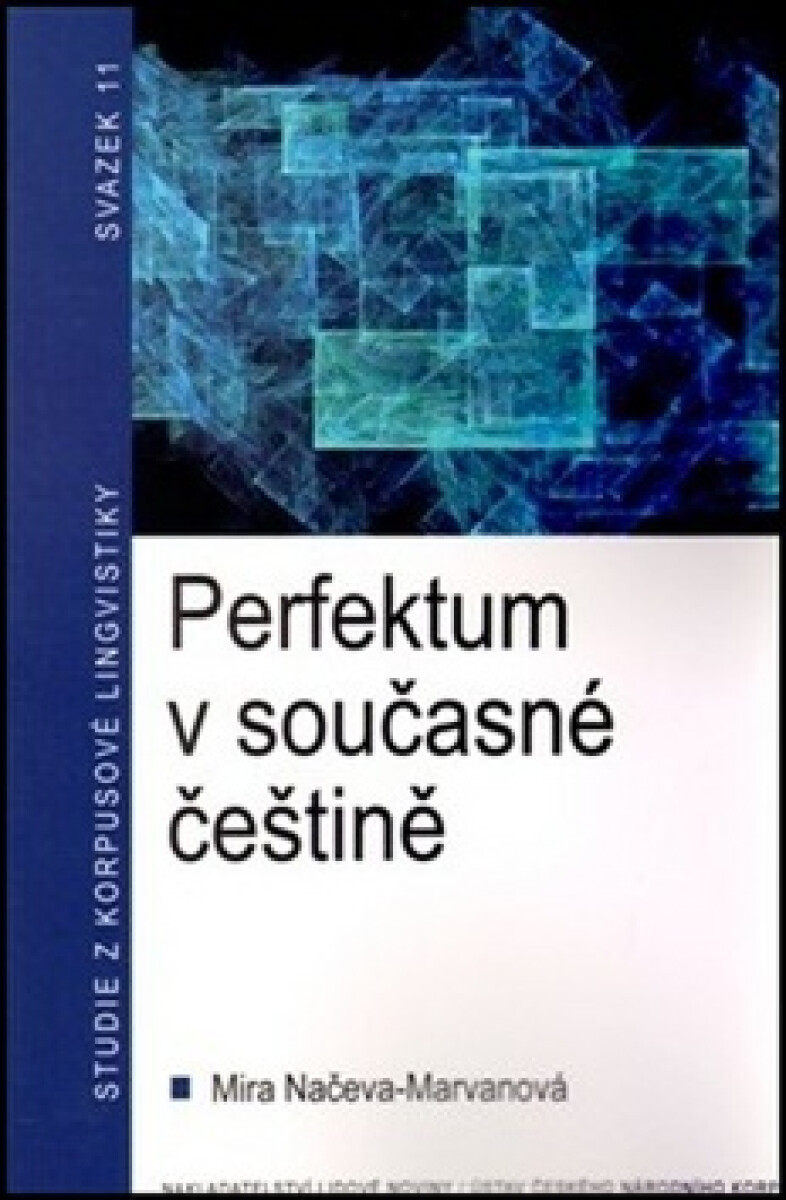 Perfektum v současné češtině - Mira Načeva-Marvanová