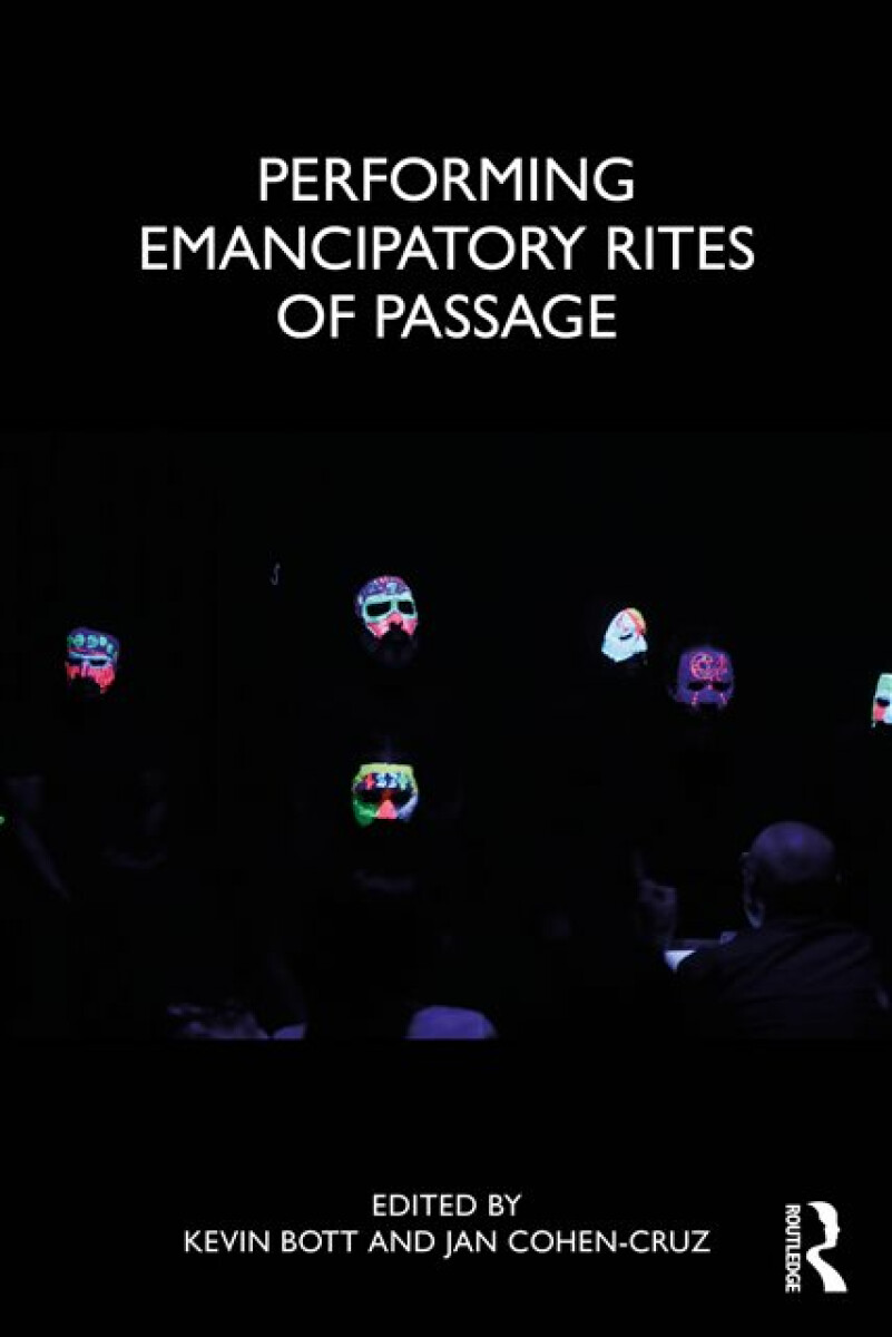 Levně Performing Emancipatory Rites of Passage