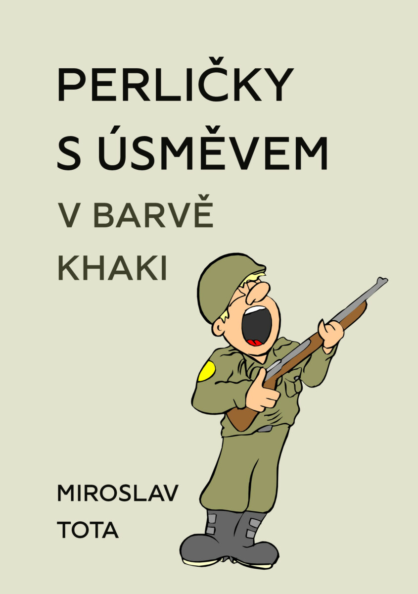 Perličky s úsměvem v barvě khaki - Miroslav Tota