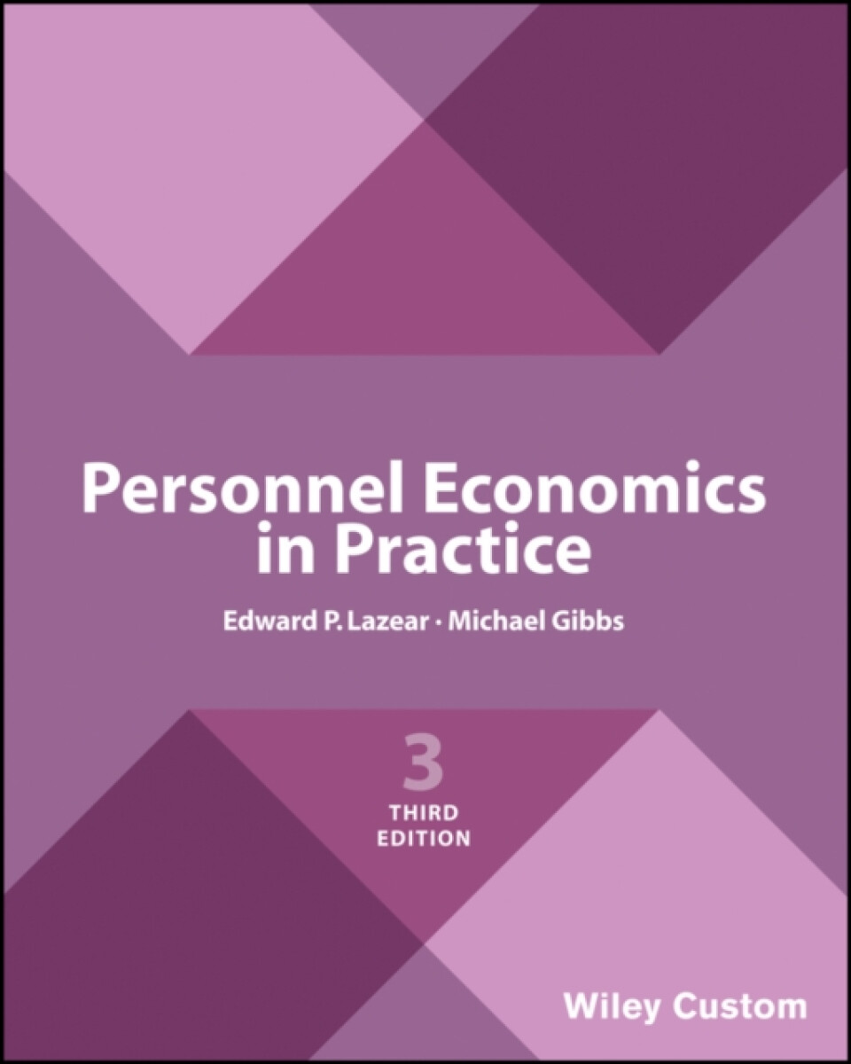 Personnel Economics in Practice, Third Edition - Edward P.  Lazear