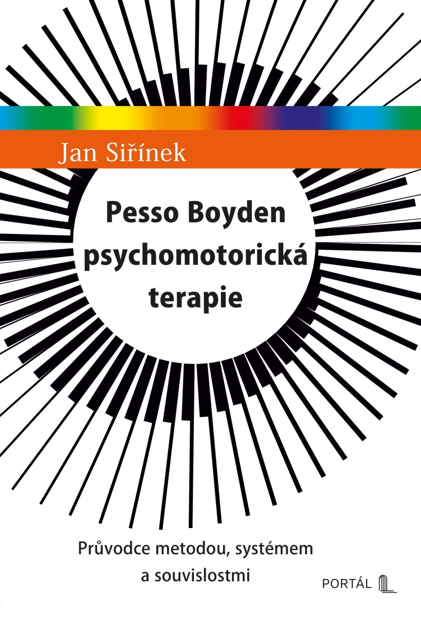 Kniha Pesso Boyden psychomotorická terapie - Průvodce metodou, systémem a souvislostmi