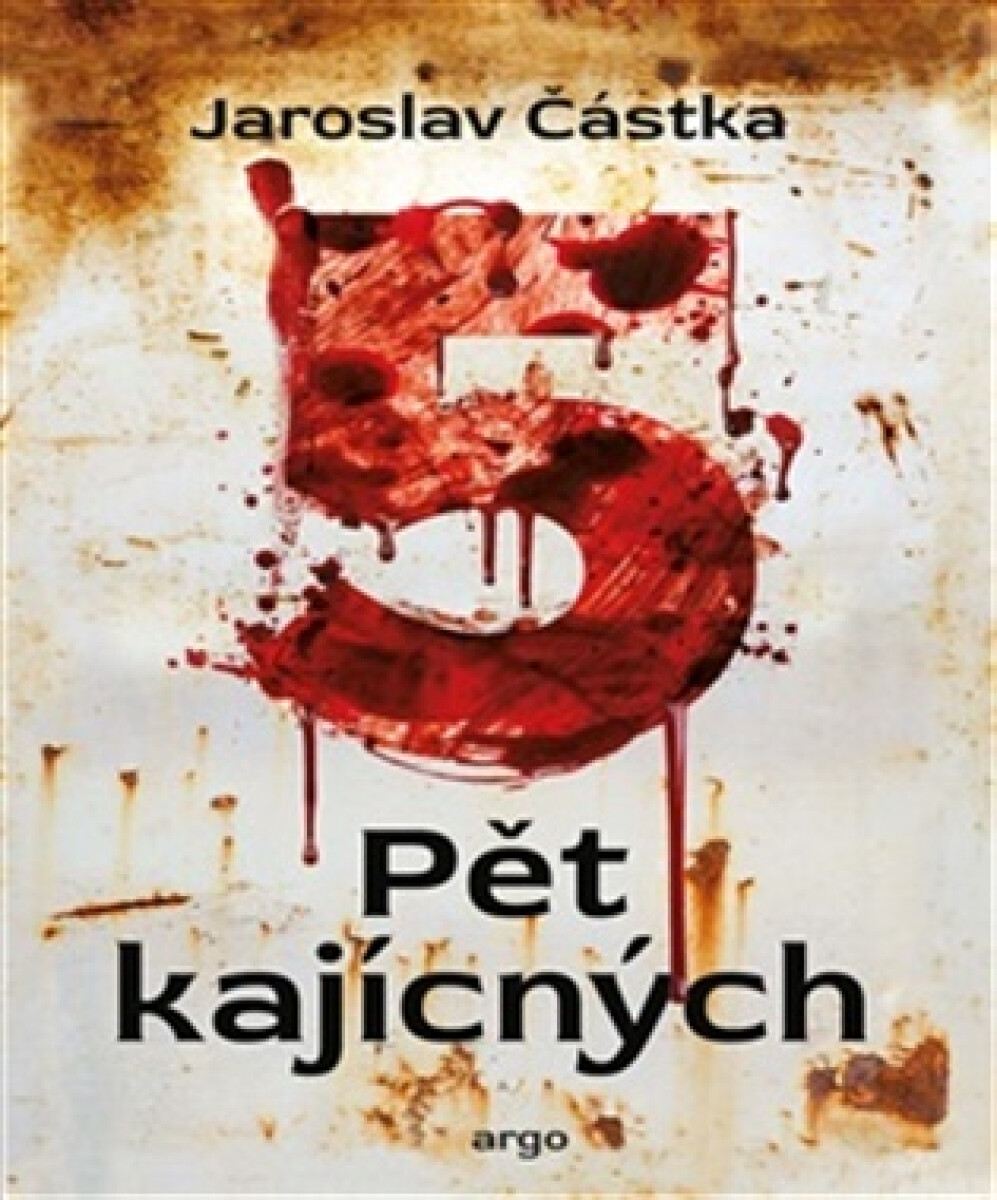 Levně Pět kajícných - Jaroslav Částka