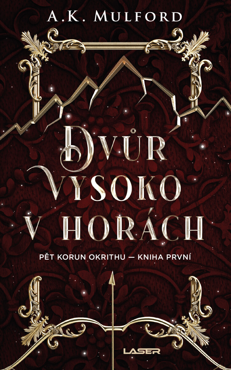 Pět korun Okrithu 1: Dvůr vysoko v horách - A. K. Mulford