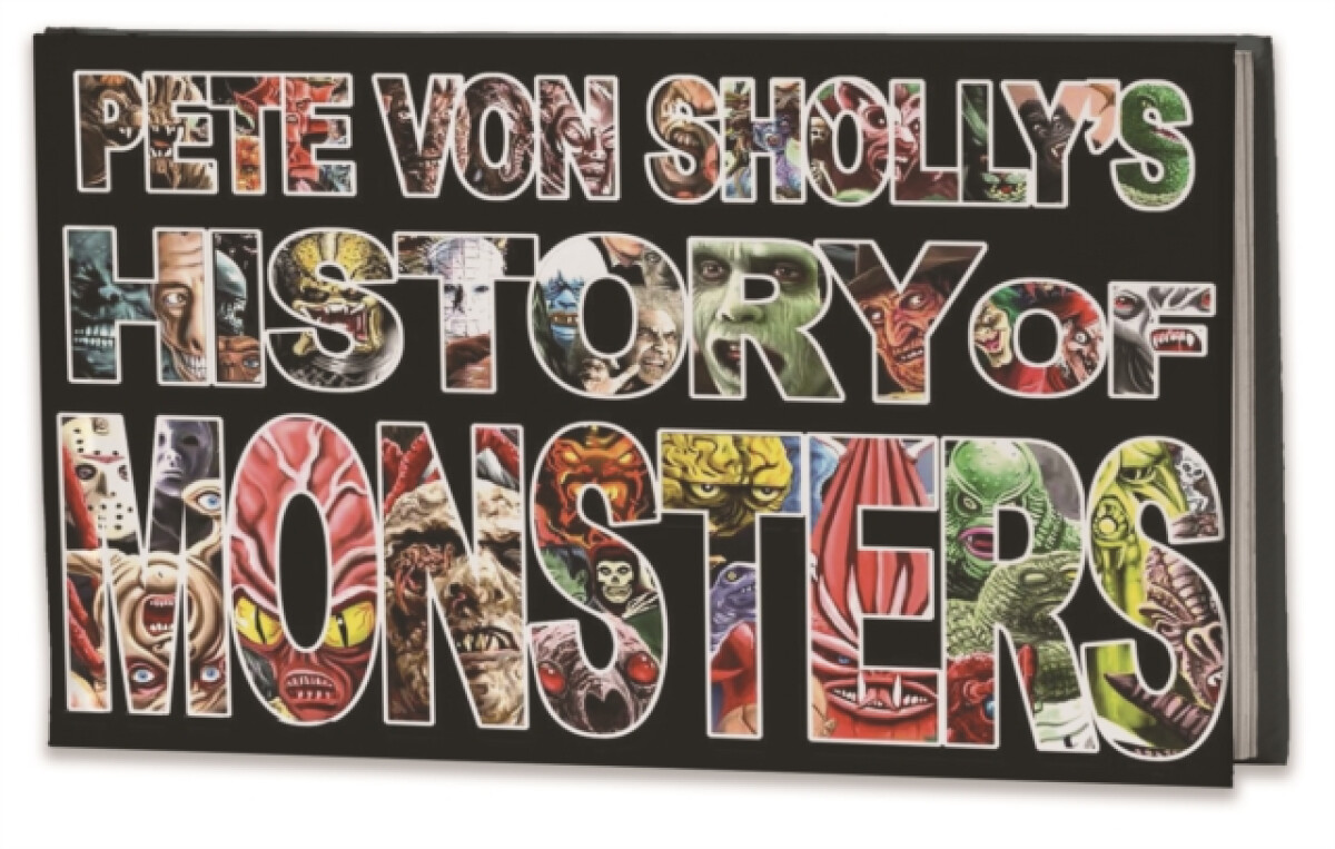Kniha Pete Von Sholly's History of Monsters