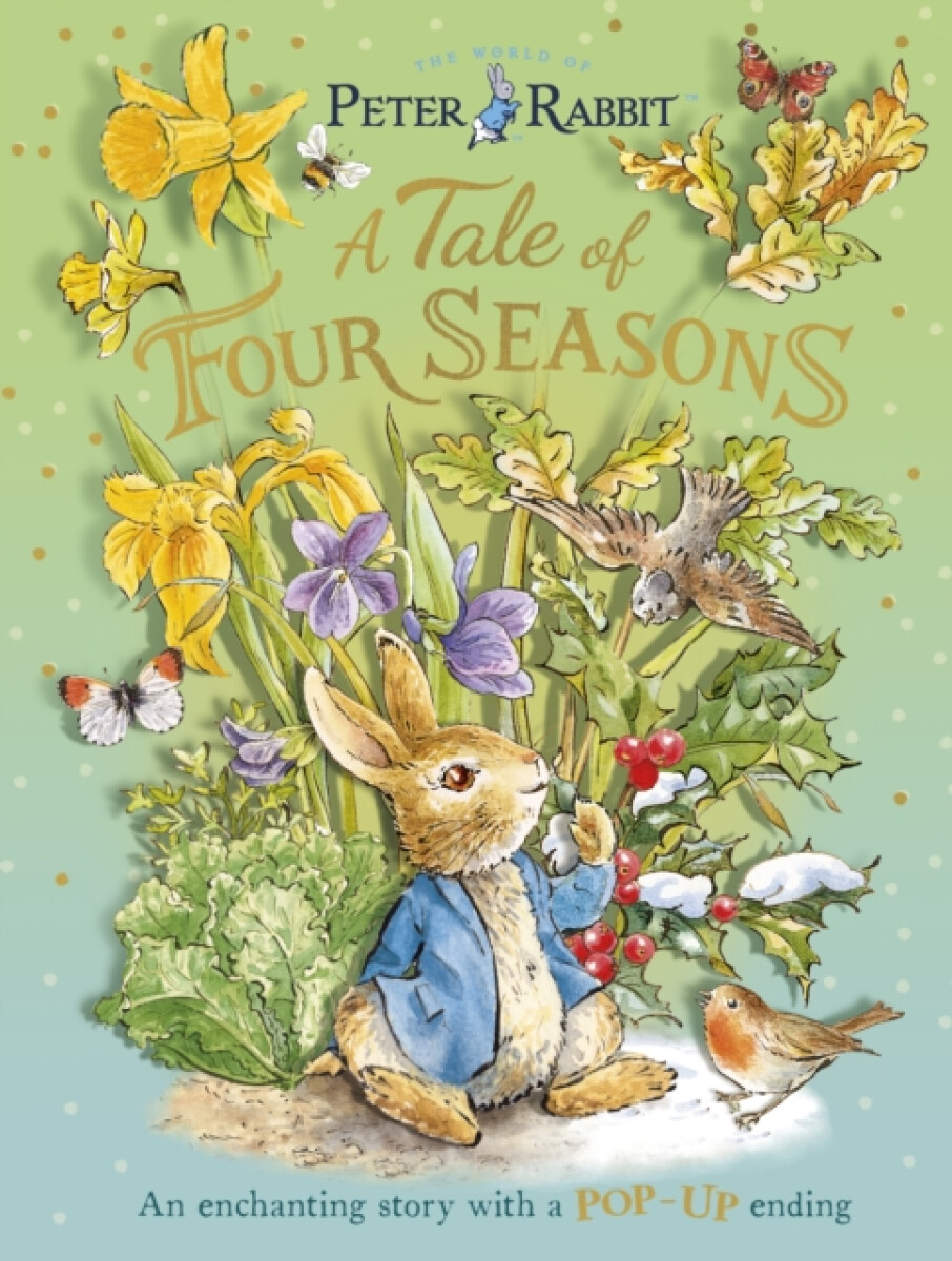 Kniha Peter Rabbit: A Tale of Four Seasons